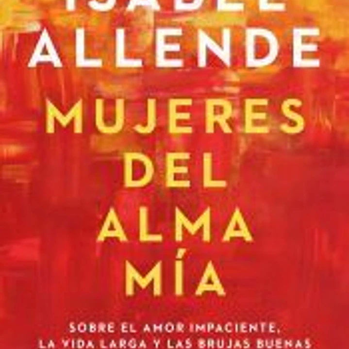 Mujeres del alma mía 1