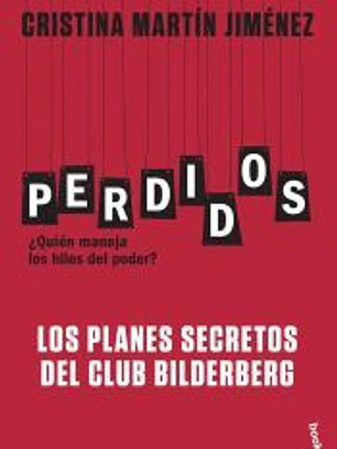 Perdidos. Los planes secretos del Club Bilderberg