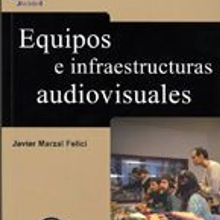 Equipos e infraestructuras audiovisuales 1