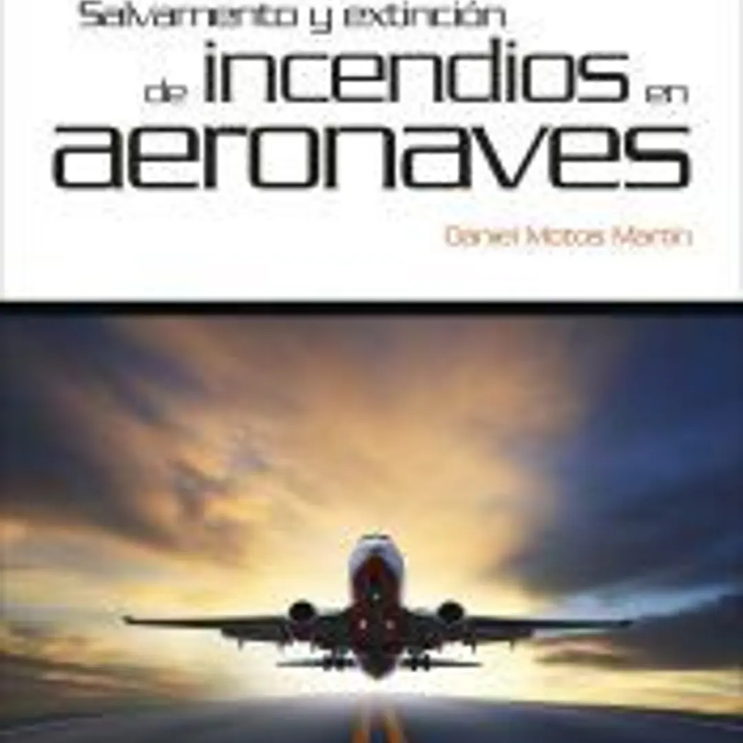 Salvamento y extinción de incendios en aeronaves 1