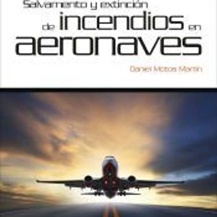 Salvamento y extinción de incendios en aeronaves 1