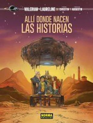 VALERIAN Y LAURELINE. ALLI DONDE NACEN LAS HISTORIAS