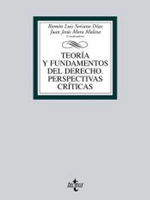 Teoría y fundamentos del Derecho.Perspectivas críticas