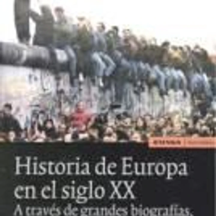Historia de Europa en el siglo XX : a través de grandes biografías, novelas y películas 1