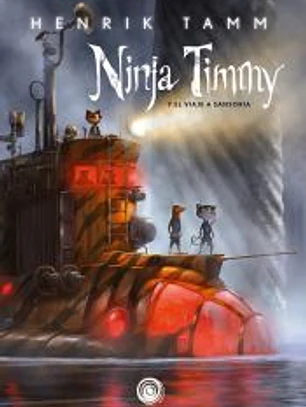 Ninja Timmy 2: Y el viaje a Sansoria