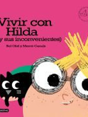 Vivir con Hilda (y sus inconvenientes)
