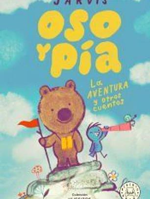 Oso y Pía vol.3: La aventura y otros cuentos