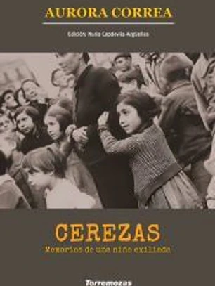 Cerezas. Memorias de una niña exiliada