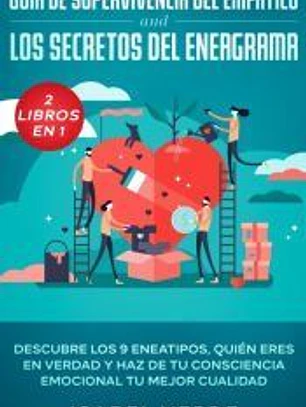 Guía de supervivencia del empático y los secretos del eneagrama 2 libros en 1
