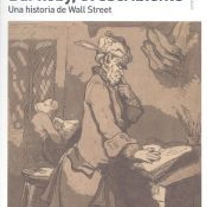 Bartleby, el escribiente: Una historia de Wall Street 1