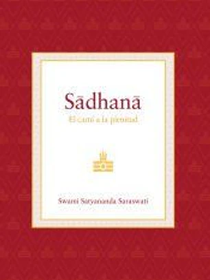 Sadhana: El camino a la plenitud