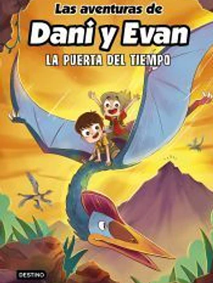 Las aventuras de Dani y Evan 7. La puerta del tiempo