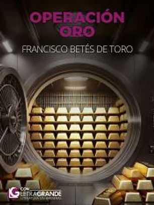 Operación Oro (Edición en Letra Grande)