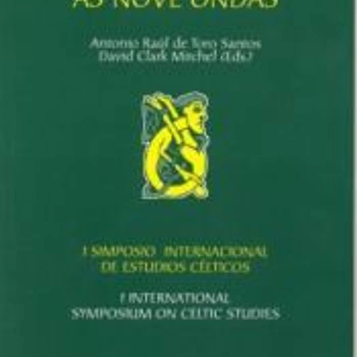 As nove ondas. I Simposio Internacional de estudios célticos 1