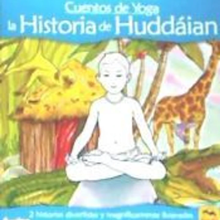 Cuentos de Yoga: la Historia de Huddáian 1
