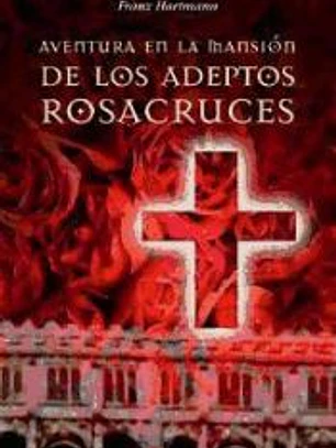 AVENTURA EN LA MANSIÓN DE LOS ADEPTOS ROSACRUCES