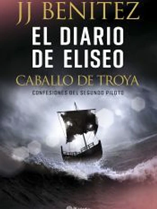 El diario de Eliseo. Caballo de Troya
