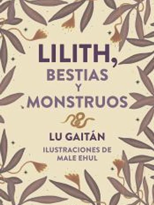 Lilith. Bestias y monstruos