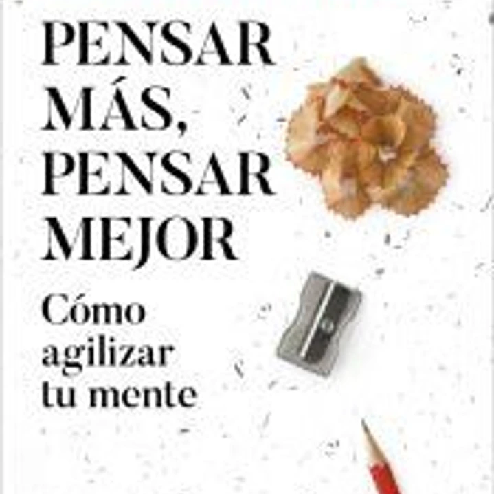 Pensar más, pensar mejor 1