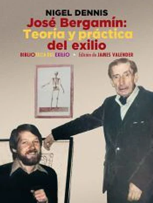 José Bergamín. Teoría y práctica del exilio