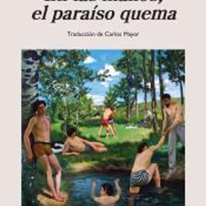 En las manos, el paraíso quema 1