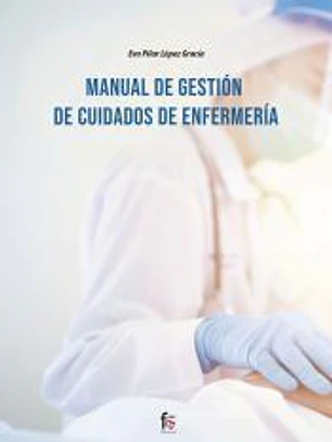 MANUAL DE GESTIÓN DE CUIDADOS DE ENFERMERÍA
