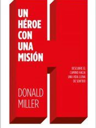 Un héroe con una misión