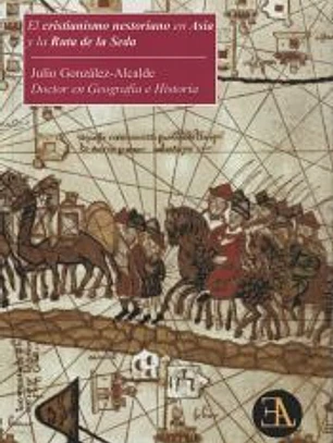 El cristianismo nestoriano en Asia y la ruta de la seda