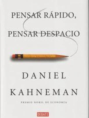 Pensar rápido, pensar despacio