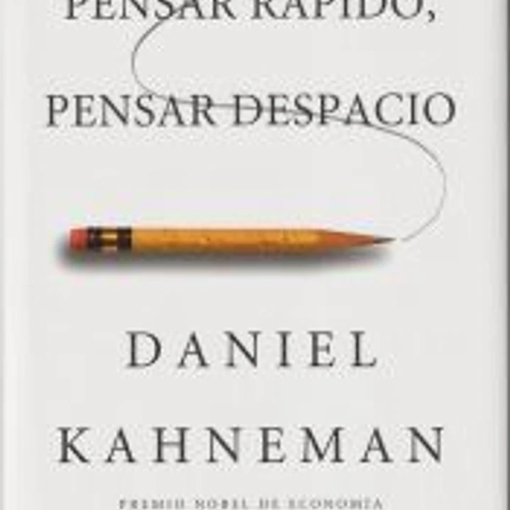 Pensar rápido, pensar despacio 1