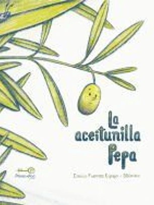 LA ACEITUNILLA PEPA
