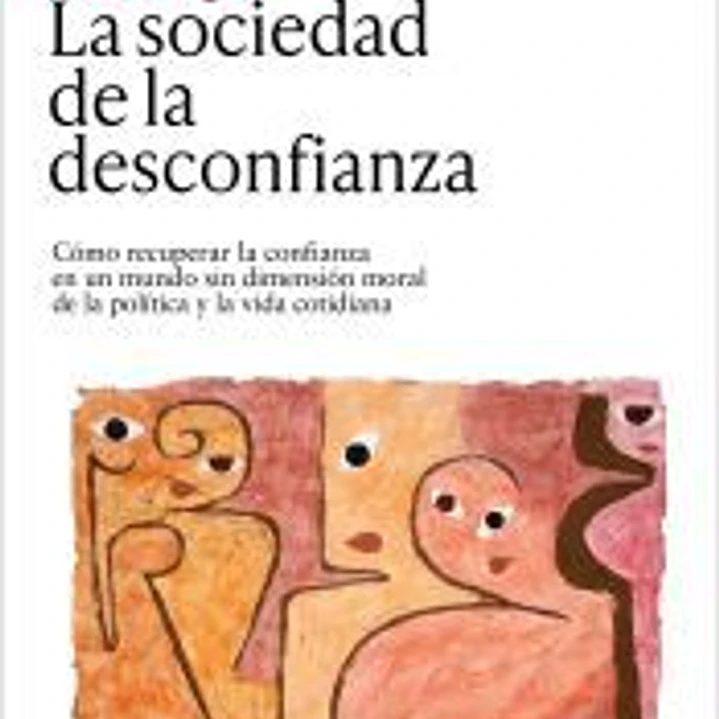 La sociedad de la desconfianza 1