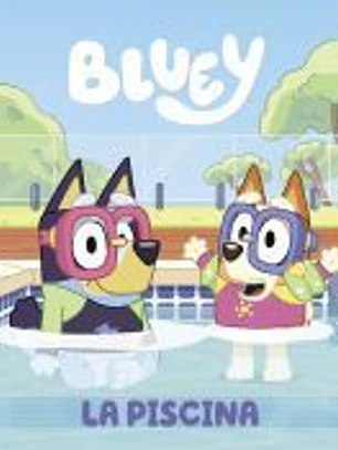 Bluey. La piscina
