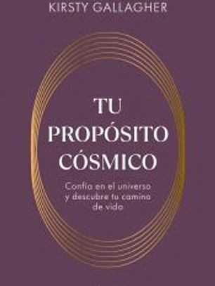 Tu propósito cósmico
