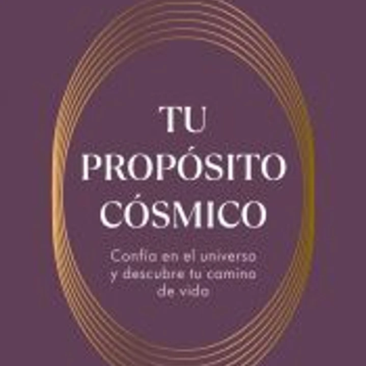 Tu propósito cósmico 1