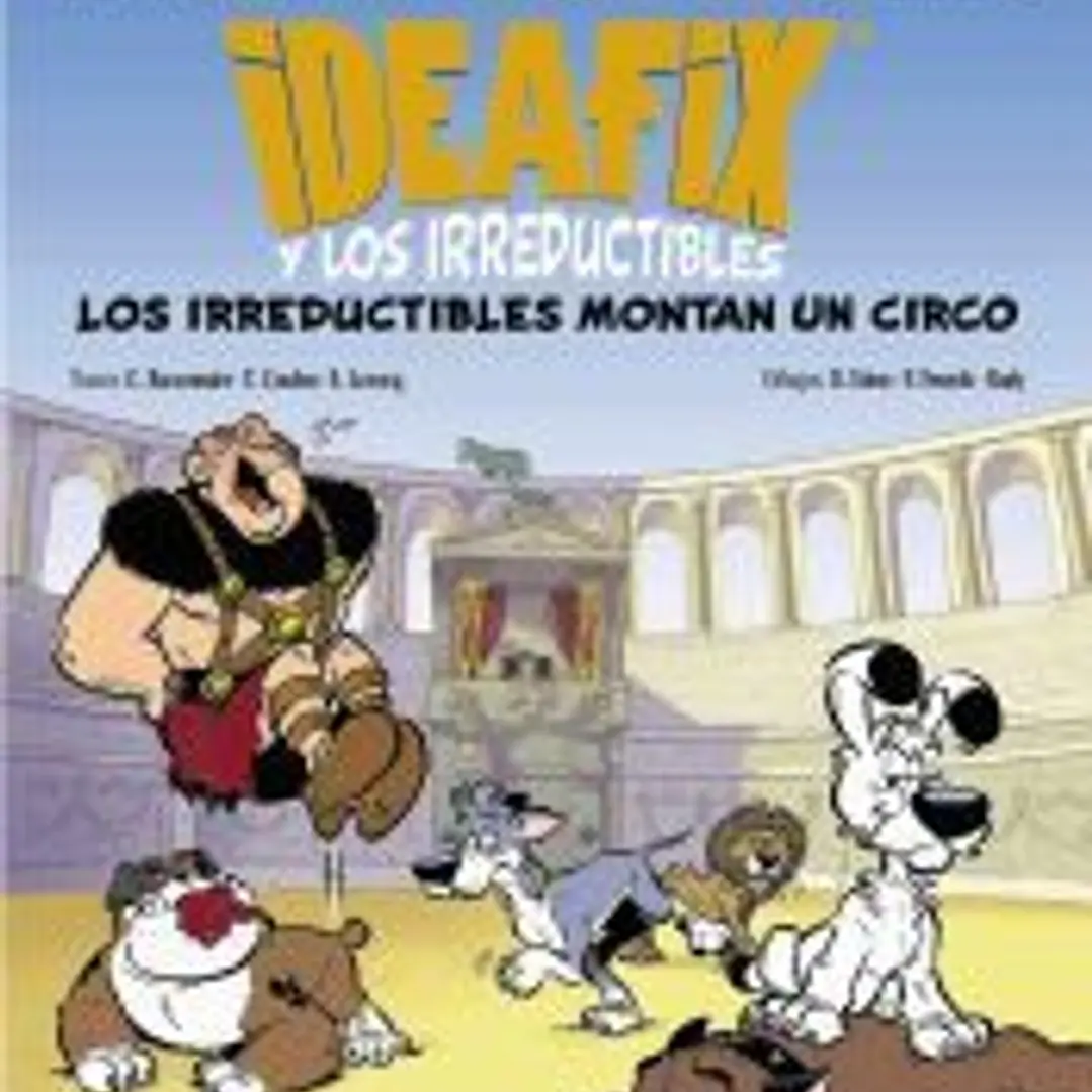 Ideafix y los irreductibles, 4. Los irreductibles montan su circo 1