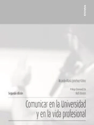 Comunicar en la Universidad y en la vida profesional