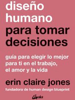Diseño humano para tomar decisiones