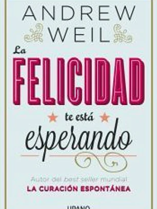 La felicidad te está esperando