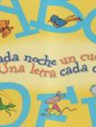 A-F. Cada noche un cuento, una letra cada dia