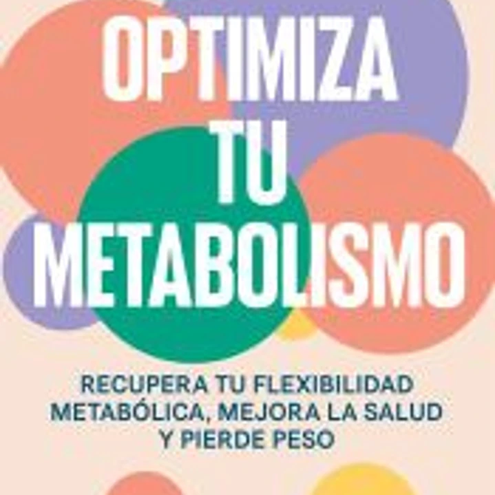 Optimiza tu metabolismo 1