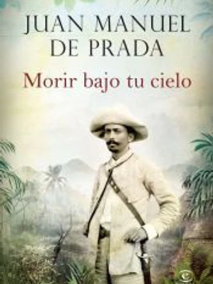 Morir bajo tu cielo