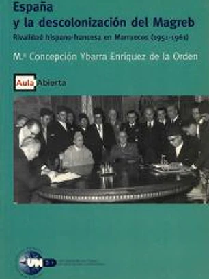 España y la descolonización del Magreb : rivalidad hispano-francesa en Marruecos (1951-1961)
