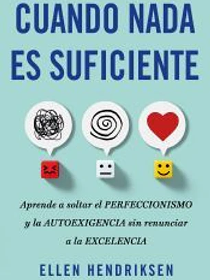 Cuando nada es suficiente