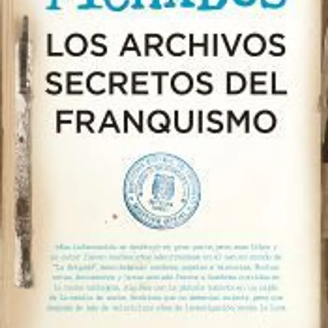 Fichados. Los archivos secretos del franquismo 1
