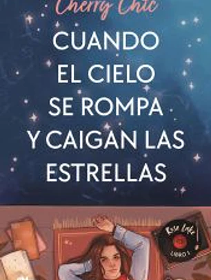 Cuando el cielo se rompa y caigan las estrellas (Rose Lake 1)