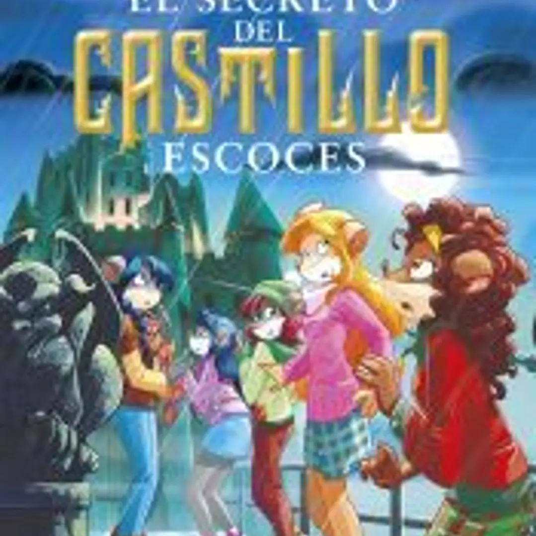 Tea Stilton. El secreto del castillo escocés 1