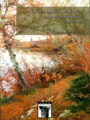Manuel García Rodríguez. Pintor regionalista andaluz (1863-1925)
