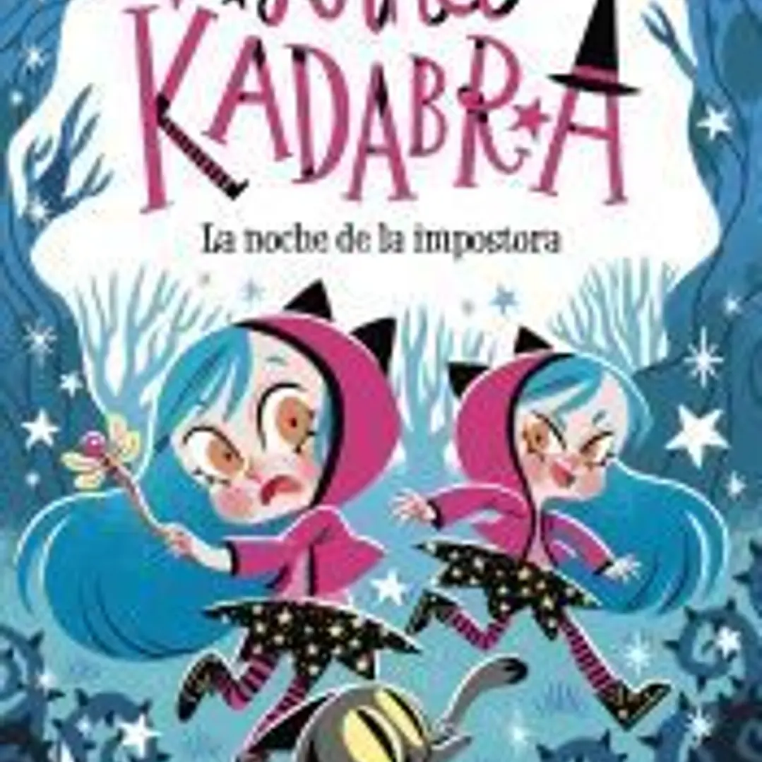 Anna Kadabra 15. La noche de la impostora 1