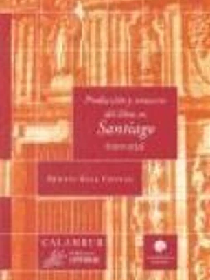 Producción y comercio del libro en Santiago (1501-1553)